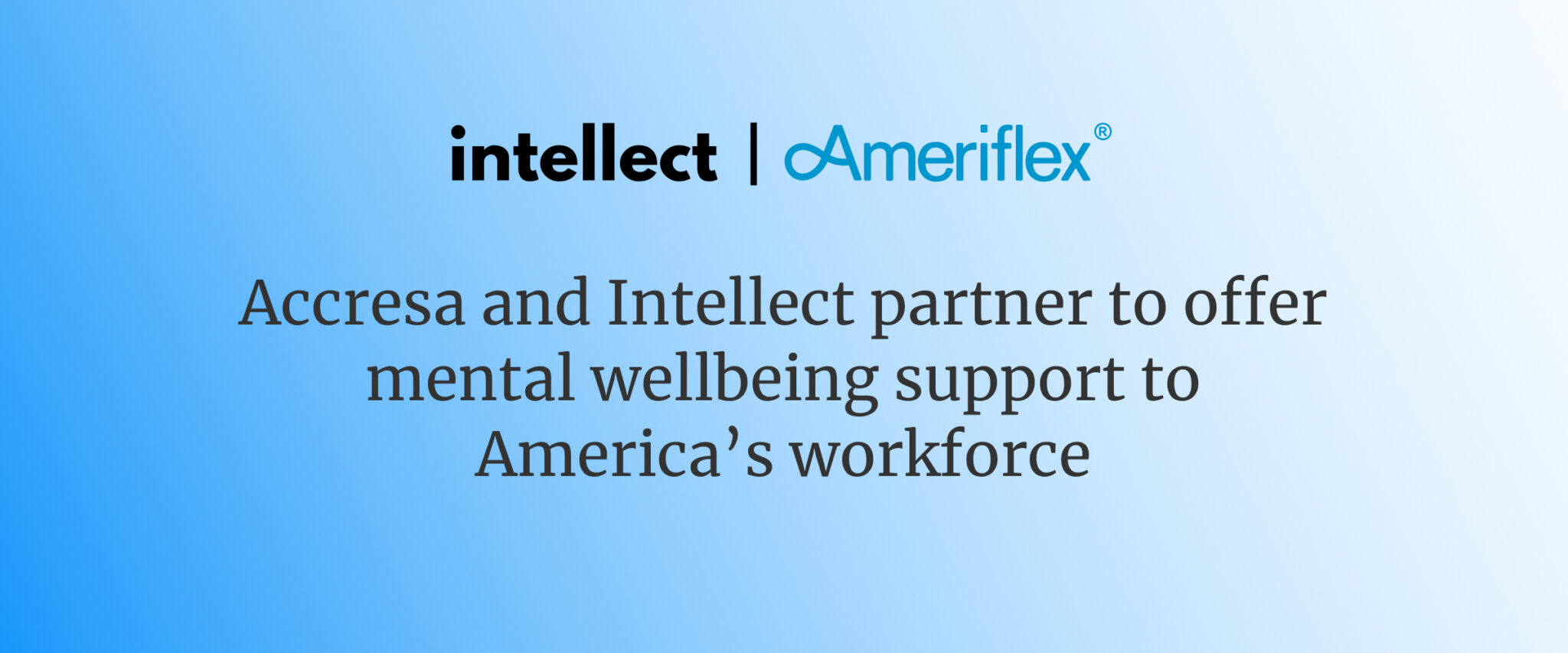 Accresa and Intellect Partner to Offer Mental Well Being Support to ...